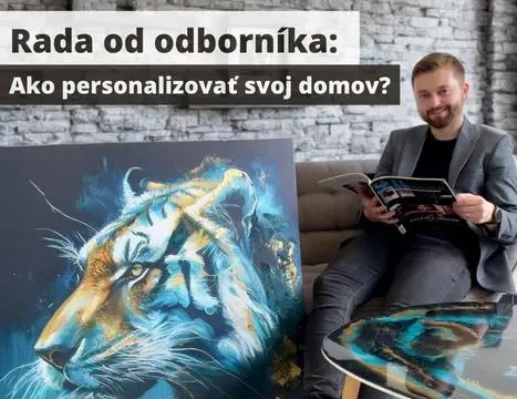 Rada od odborníka: Ako personalizovať svoj domov?