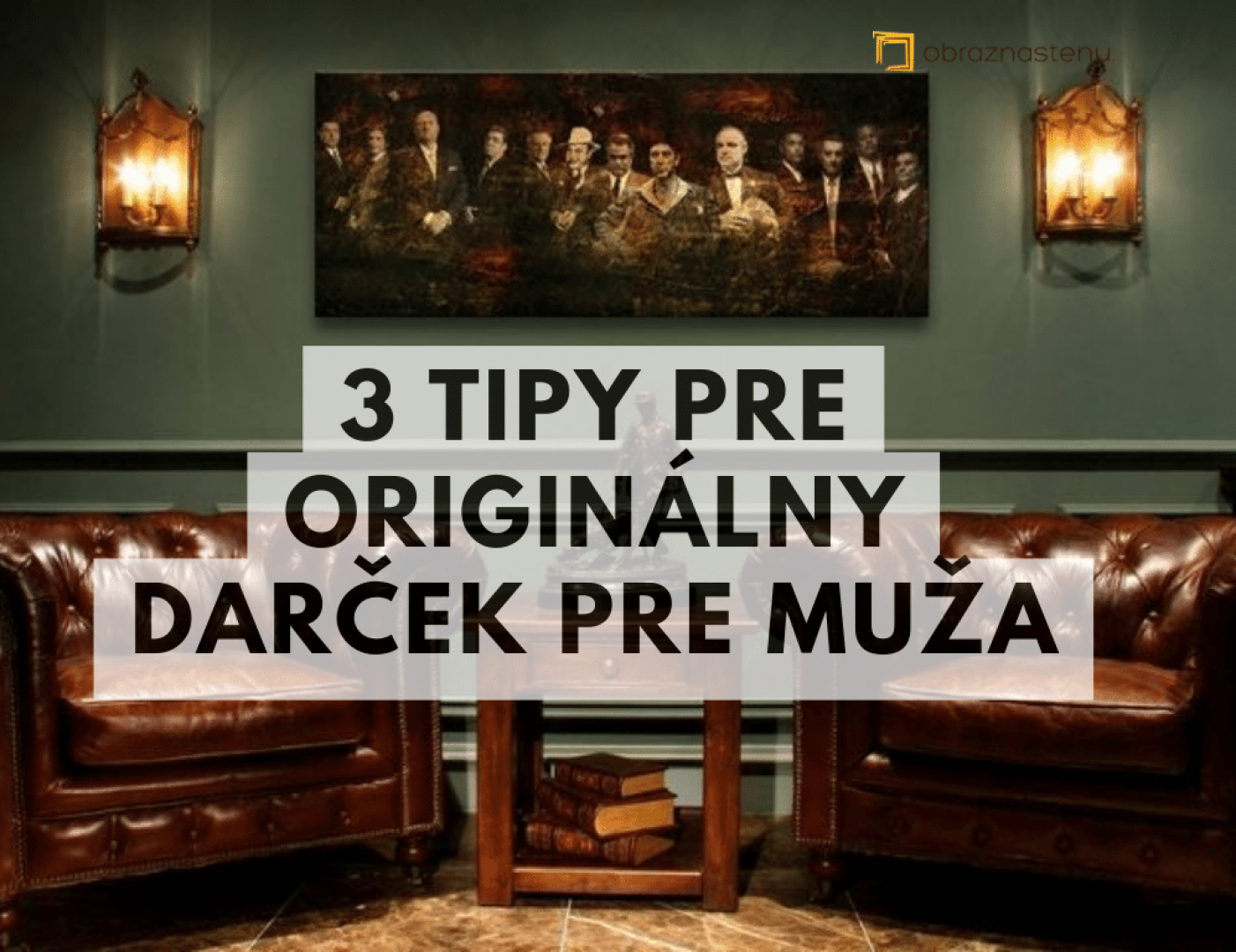 3 TIPY pre originálny darček pre muža