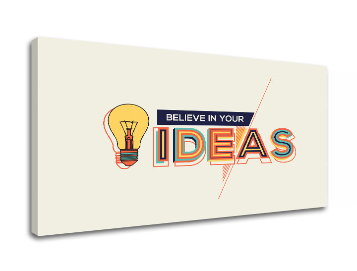 E-shop Motivačný obraz na stenu Believe in your ideas
